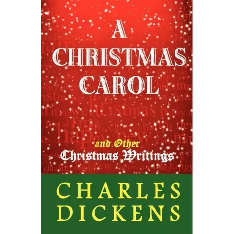 A Christmas Carol and Other Christmas Writings