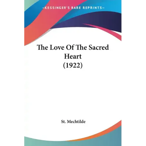 The Love Of The Sacred Heart (1922)