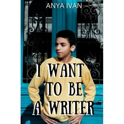 I Want To Be A Writer