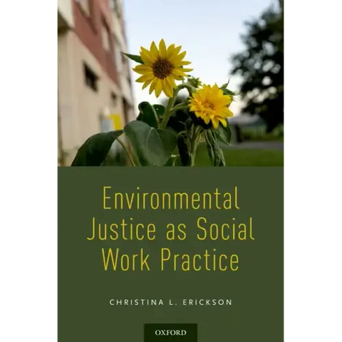 Environmental Justice as Social Work Practice