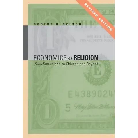 Economics as Religion: From Samuelson to Chicago and Beyond