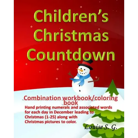 Children's Christmas Countdown: Handprinting Workbook & Coloring Book, Numerals and Associated Word for Each Day in December Leading to Christmas (1-2