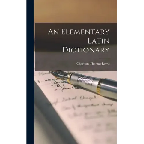 An Elementary Latin Dictionary