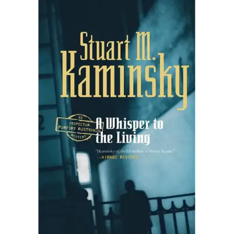 A Whisper to the Living: An Inspector Porfiry Rostnikov Mystery