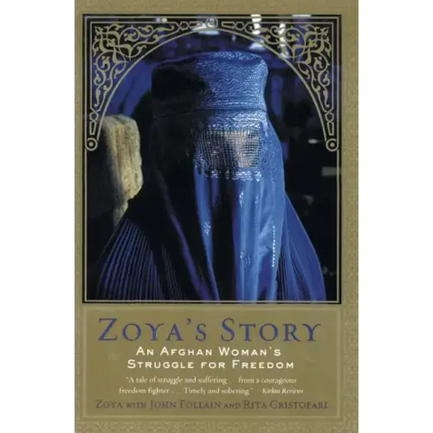 Zoya's Story: An Afghan Woman's Struggle for Freedom