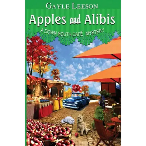 Apples and Alibis: A Down South Cafe Mystery