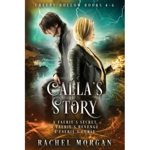 Calla's Story (Creepy Hollow Books 4, 5 & 6)