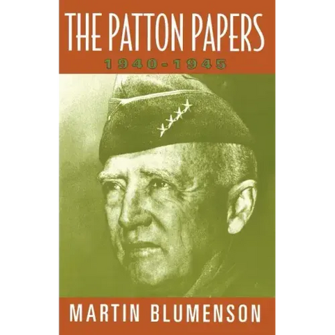The Patton Papers: 1940-1945