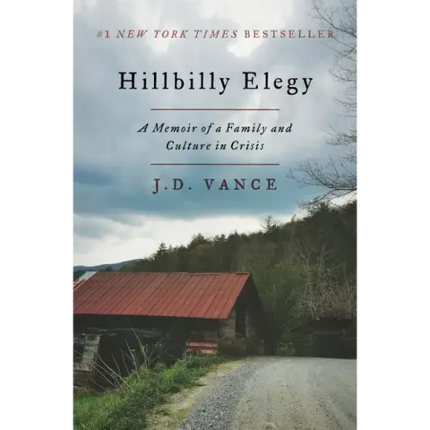 Hillbilly Elegy: A Memoir of a Family and Culture in Crisis