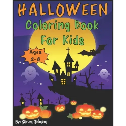 Halloween Coloring Book For Kids: Ages 2-6
