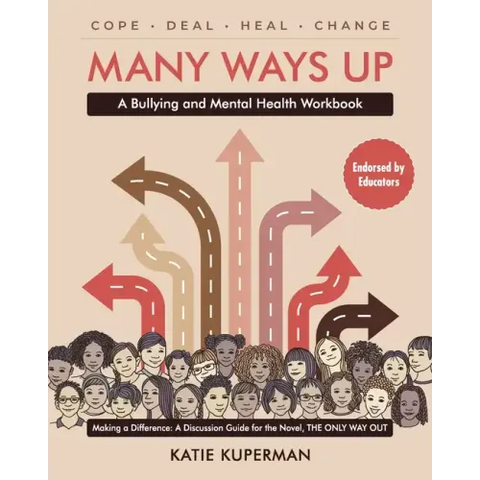 Many Ways Up: A Bullying and Mental Health Workbook