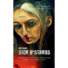 Sick B*stards: The Whole Bastard Collection
