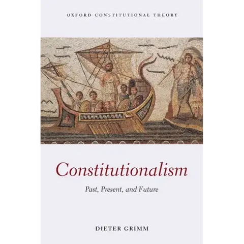 Constitutionalism: Past, Present, and Future