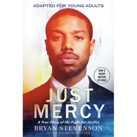 Just Mercy (Movie Tie-In Edition, Adapted for Young Adults): A True Story of the Fight for Justice