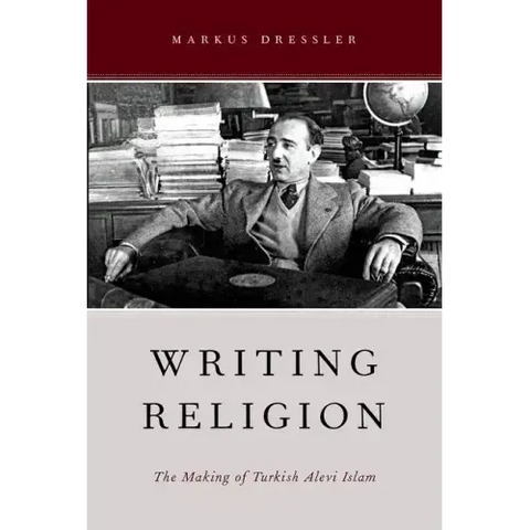 Writing Religion: The Making of Turkish Alevi Islam