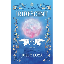 Iridescent: Book One of the Shattered Gems Series - Paperback
