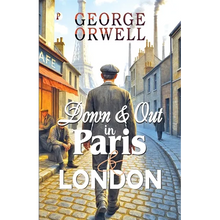 Down and Out in Paris and London - Paperback