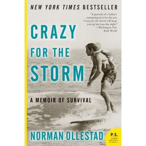 Crazy for the Storm: A Memoir of Survival