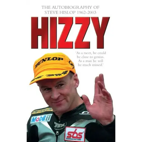 Hizzy: The Autobiography of Steve Hislop