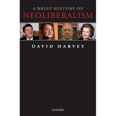 A Brief History of Neoliberalism