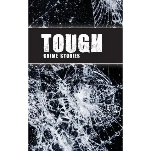 Tough: Crime Stories