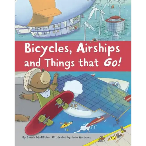 Bicycles, Airships, and Things That Go