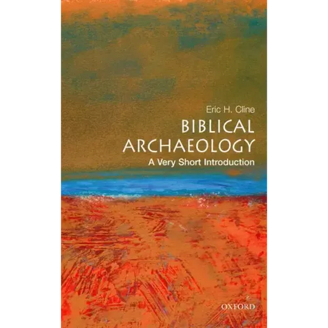 Biblical Archaeology: A Very Short Introduction