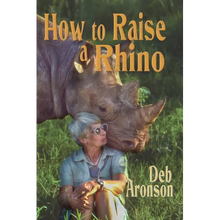 How to Raise a Rhino - Paperback