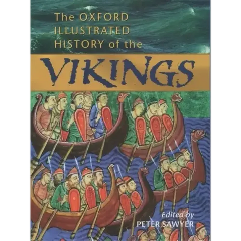 The Oxford Illustrated History of the Vikings
