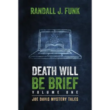 Death Will Be Brief: Volume One - Paperback