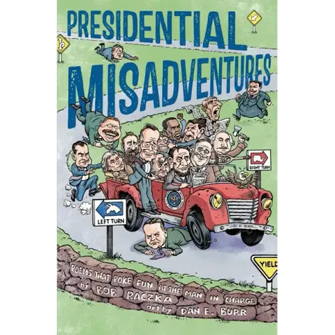 Presidential Misadventures