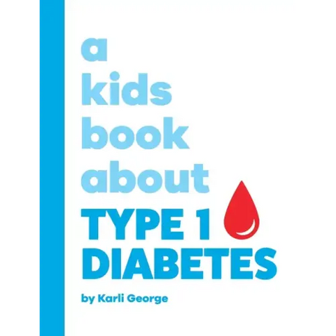 A Kids Book About Type 1 Diabetes