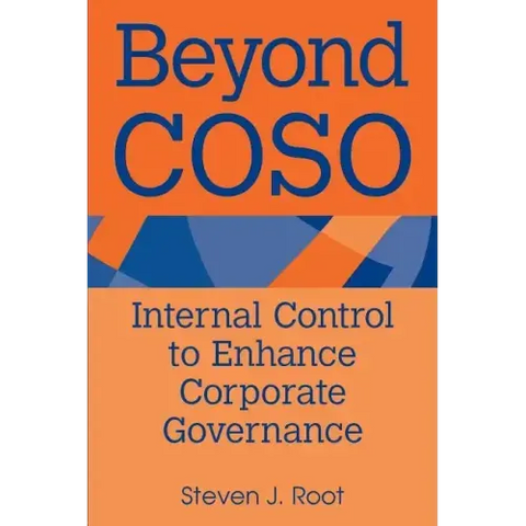 Beyond Coso: Internal Control to Enhance Corporate Governance
