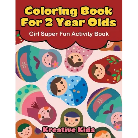 Coloring Book For 2 Year Olds Girl Super Fun Activity Book