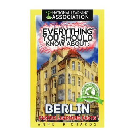 Everything You Should Know About: Berlin
