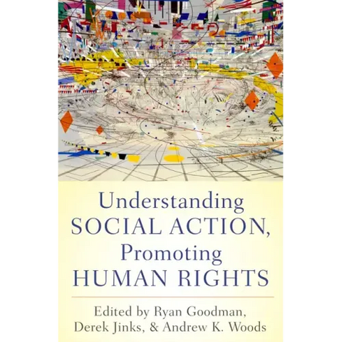 Understanding Social Action, Promoting Human Rights