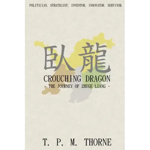 Crouching Dragon: The Journey of Zhuge Liang