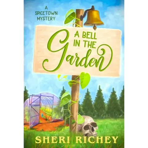 A Bell in the Garden: A Spicetown Mystery
