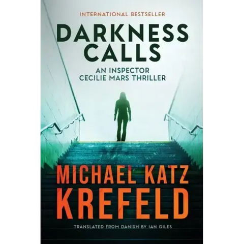Darkness Calls: An Inspector Cecilie Mars Thriller
