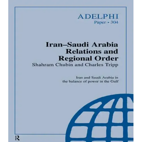 Iran-Saudi Arabia Relations and Regional Order