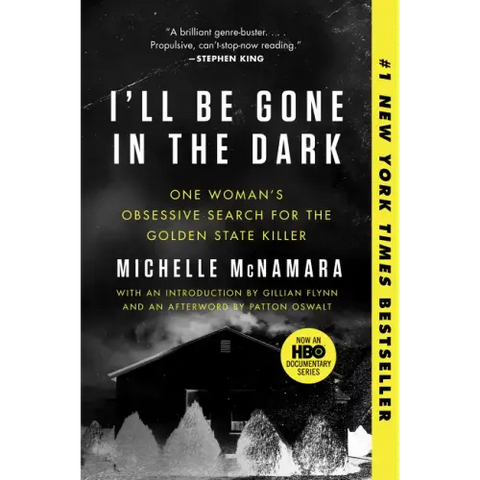 I'll Be Gone in the Dark: One Woman's Obsessive Search for the Golden State Killer