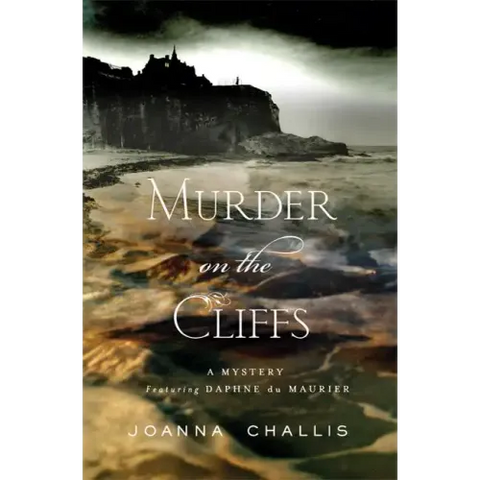 Murder on the Cliffs: A Mystery Featuring Daphne Du Maurier