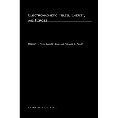 Electromagnetic Fields, Energy, and Forces