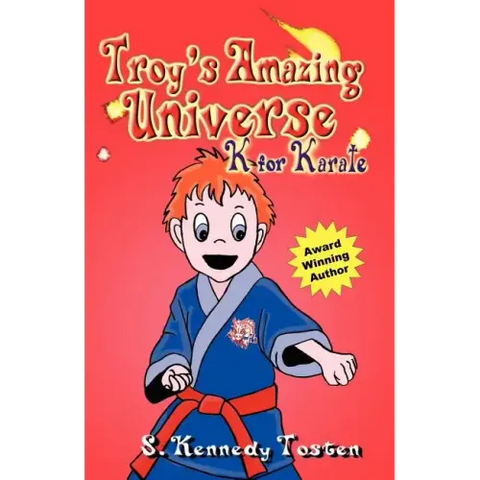 Troy's Amazing Universe: K for Karate