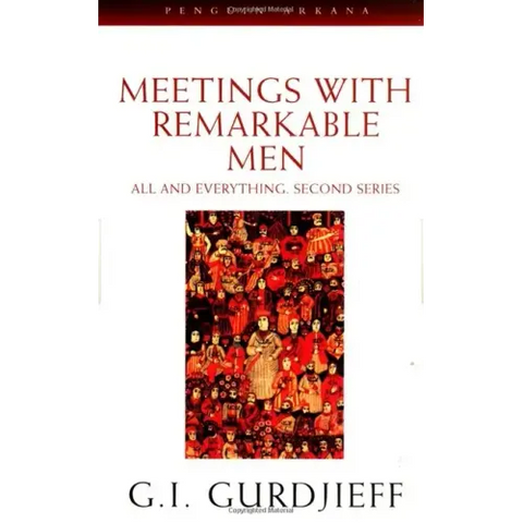 Meetings with Remarkable Men: All and Everything, 2nd Series