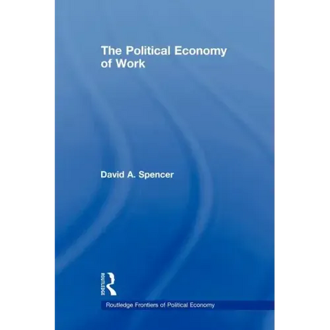 The Political Economy of Work
