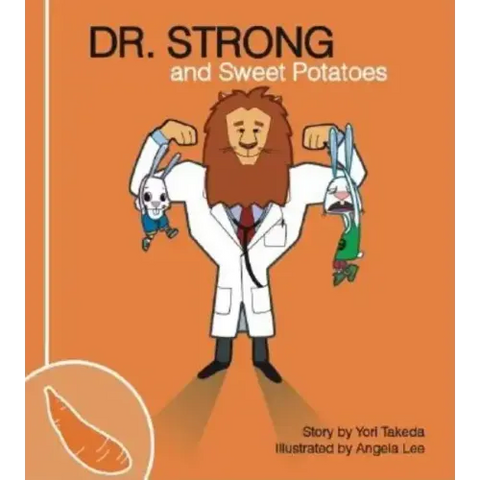 Dr. Strong and Sweet Potatoes