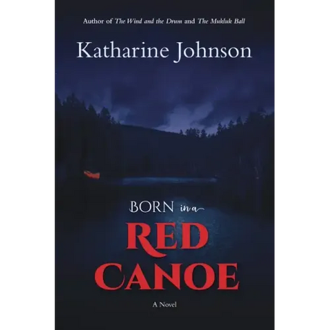 Born in a Red Canoe