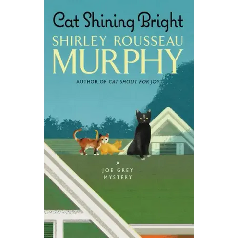 Cat Shining Bright: A Joe Grey Mystery
