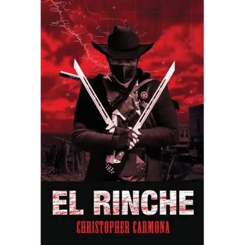 El Rinche: The Ghost Ranger of the Rio Grande